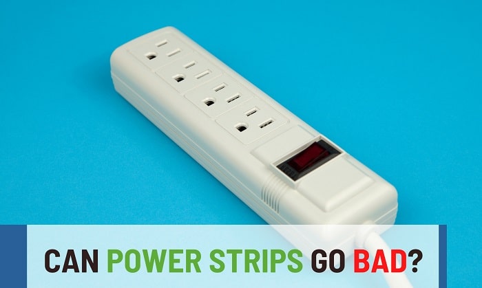 can power strips go bad