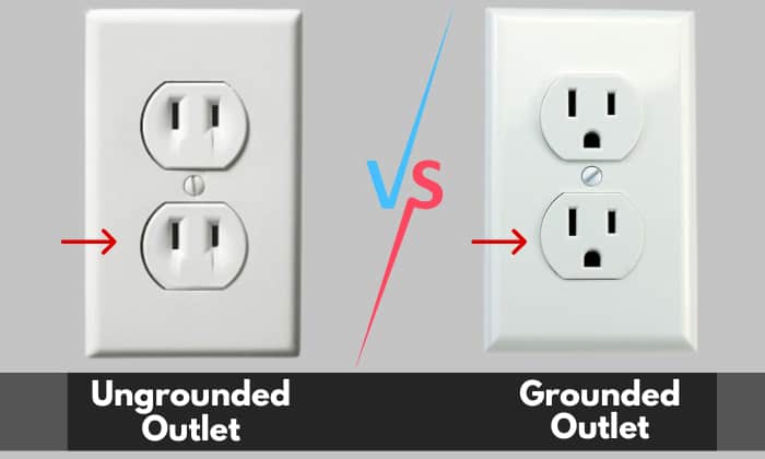 grounded vs ungrounded outlet