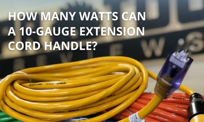 how many watts can a 10 gauge extension cord handle