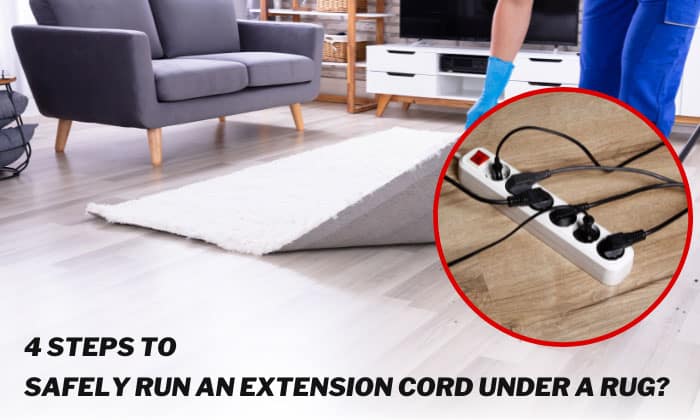 how to safely run an extension cord under a rug