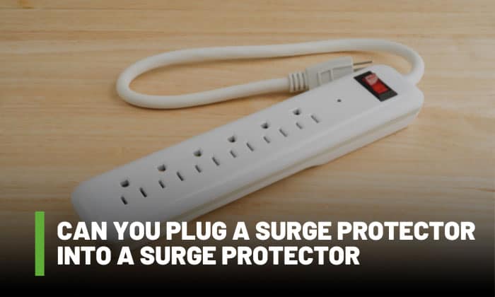 can you plug a surge protector into a surge protector