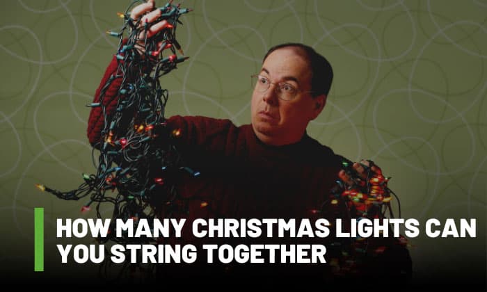 how many christmas lights can you string together