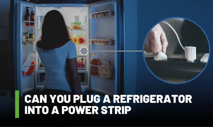 can you plug a refrigerator into a power strip