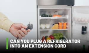 can you plug a refrigerator into an extension cord