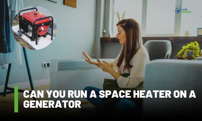 can you run a space heater on a generator