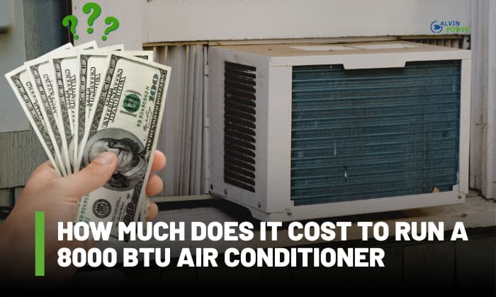 how much does it cost to run a 8000 btu air conditioner