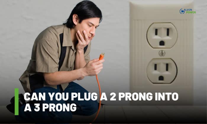 can you plug a 2 prong into a 3 prong