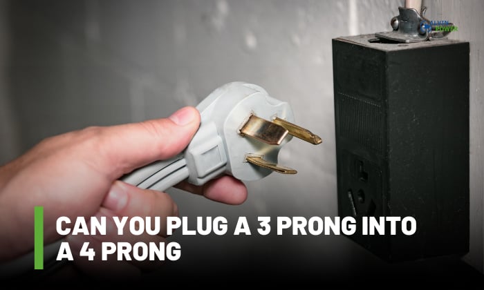 can you plug a 3 prong into a 4 prong
