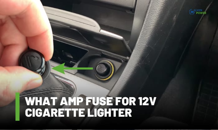 what amp fuse for 12v cigarette lighter