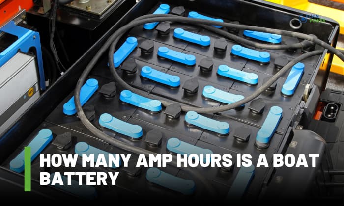 How Many Amp Hours Is A Boat Battery