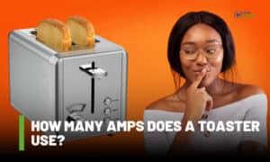 How Many Amps Does a Toaster Use