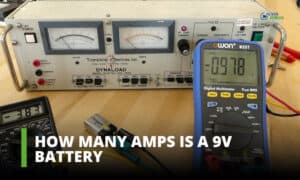 How Many Amps is a 9V Battery
